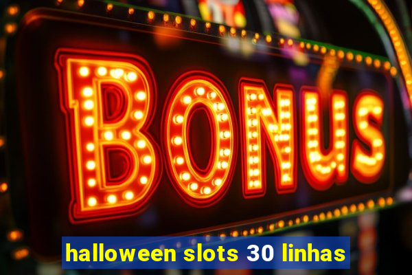 halloween slots 30 linhas